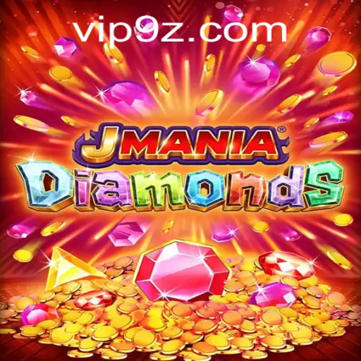 Unveiling the World of JManiaDiamonds and the Exciting 9z PH Login