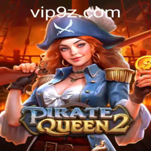 Discover the Adventure of PirateQueen2: Navigating the 9z PH Login